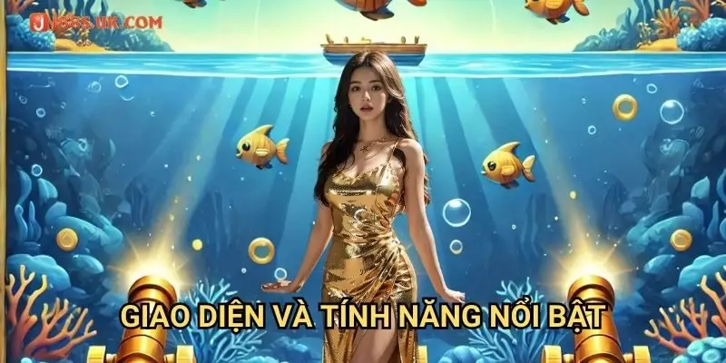 Giao Diện Và Tính Năng Nổi Bật