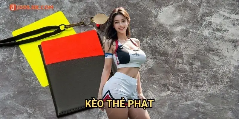 Kèo Thẻ Phạt J88: Bí Quyết Dự Đoán Chính Xác Thẻ Vàng Thẻ Đỏ