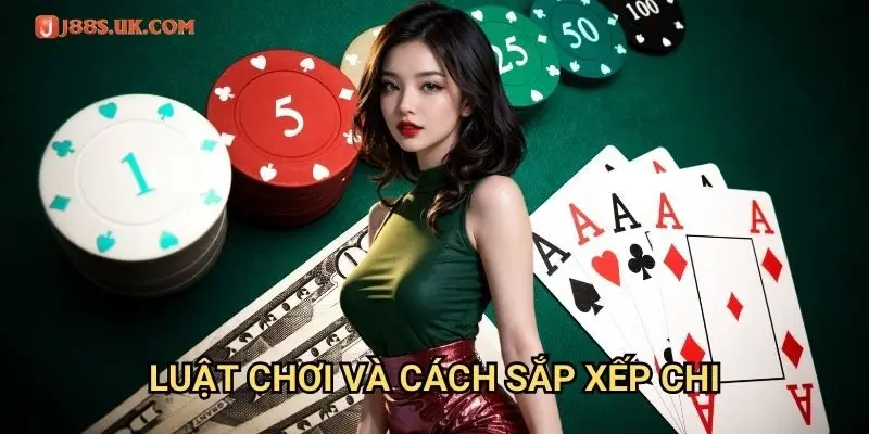 Luật Chơi Và Cách Sắp Xếp Chi