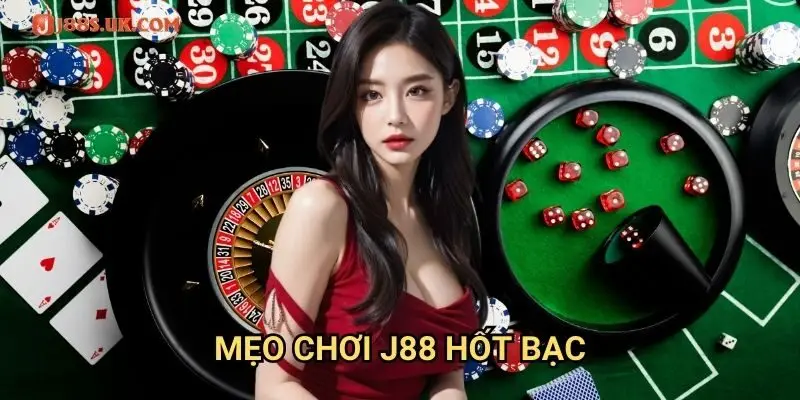 Mẹo Chơi J88 Hốt Bạc: Chiến Thuật Tối Ưu Giúp Tăng Cơ Hội Chiến Thắng